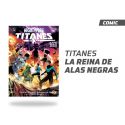 TITANES LA REINA DE LAS ALAS NEGRAS