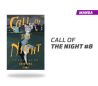 CALL OF THE NIGHT NÚMERO 8 CALL OF THE NIGHT NÚMERO 8