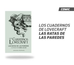 Los Cuadernos de lovecraft: La Ratas de las Paredes Los Cuadernos de lovecraft: La Ratas de las Paredes