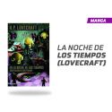 EN LA NOCHE DE LOS TIEMPOS (LOVECRAFT)