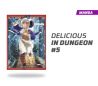 Delicious in Dungeon número 5