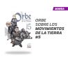 Orbe Sobre los Movimientos de la Tierra Número 5