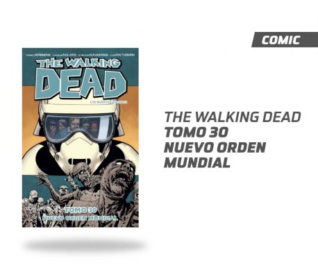 The Walking Dead Volumen 30 Nuevo Orden Mundial