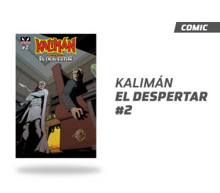Kaliman El Hombre Increible El Despertar Número 2