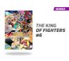THE KING OF FIGHTERS: A NEW BEGINNING NUMERO 6