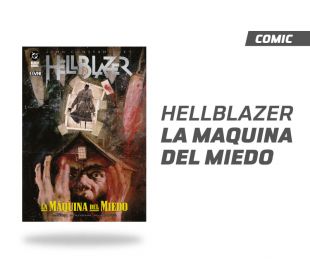 Hellblazer la maquina del miedo