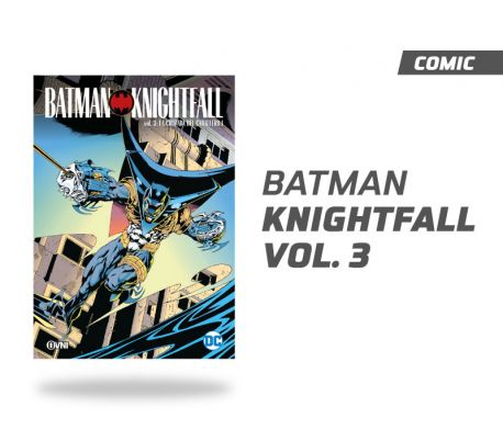 Batman La Caída del Caballero Vol. 3