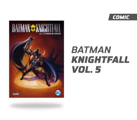 Batman La Caída del Caballero Vol. 5