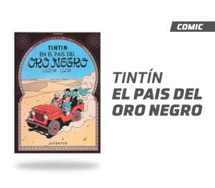 TINTIN EL PAÍS DEL ORO NEGRO