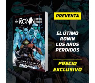 El Último Ronin: Los Años Perdidos - PREVENTA