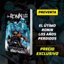 El Último Ronin: Los Años Perdidos - PREVENTA