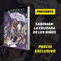 Sandman: La Cruzada de los Niños - PREVENTA