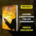 Lucifer: Coqueteando con los Condenados - PREVENTA