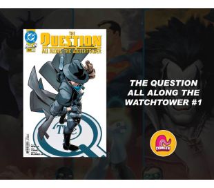 The Question All Along The Watchtower número 1