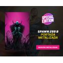 Spawn número 299 Portada B Metalizado