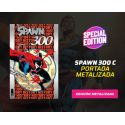 Spawn el histórico número 300 Portada C (Edición especial Metalizada)
