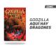 Godzilla: Aquí hay dragones - Hijos de gigantes