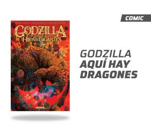 Godzilla: Aquí hay dragones - Hijos de gigantes