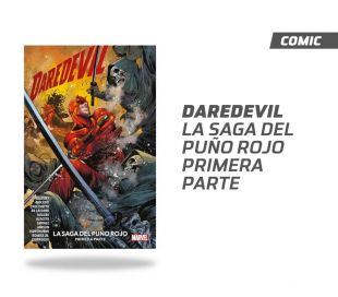 DAREDEVIL LA SAGA DEL PUÑO ROJO: PRIMERA PARTE
