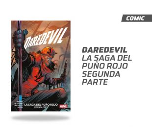 DAREDEVIL LA SAGA DEL PUÑO ROJO: SEGUNDA PARTE