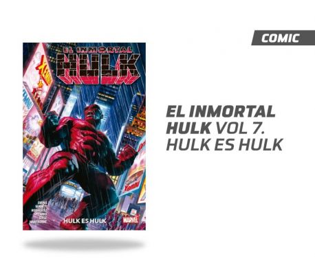 EL INMORTAL HULK VOL 7. HULK ES HULK
