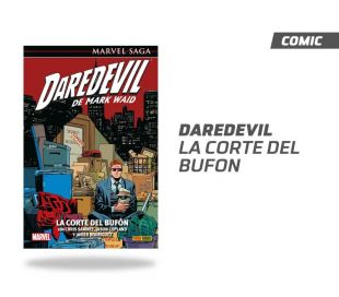 DAREDEVIL DE MARK WAID VOL 7. LA CORTE DEL BUFÓN