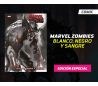 MARVEL ZOMBIES BLANCO. NEGRO Y SANGRE