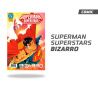 SUPERMAN SUPERSTARS: BIZARRO