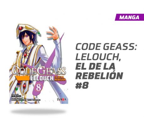 CODE GEASS: LELOUCH, EL DE LA REBELION NÚMERO 8