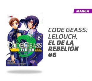 CODE GEASS: LELOUCH, EL DE LA REBELION NÚMERO 6