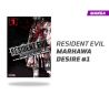 RESIDENT EVIL: MARHAWA DESIRE NÚMERO 1