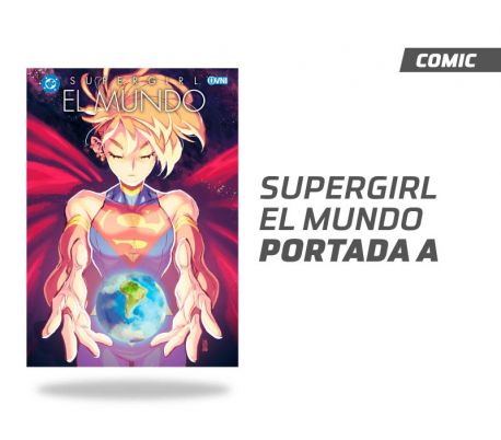 SUPERGIRL: EL MUNDO (PORTADA A)