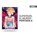 SUPERGIRL: EL MUNDO (PORTADA A)