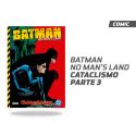 BATMAN: NO MAN'S LAND Vol. 5 - CATACLISMO PARTE 3