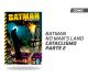 BATMAN NO MAN'S LAND Vol. 4 CATACLISMO PARTE 2