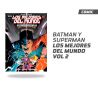 BATMAN SUPERMAN: LOS MEJORES DEL MUNDO VOL. 2