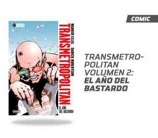 TRANSMETROPOLITAN VOL. 2: EL AÑO DEL BASTARDO 