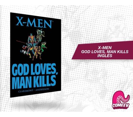 Xmen God Loves, Man Kills TPB inglés