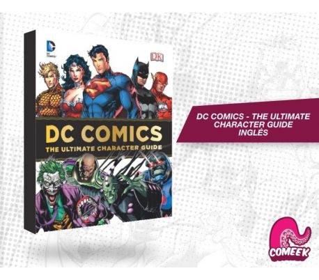 Dc Comics The Ultimate Characther Guide Dc Comics The Ultimate Characther Guide