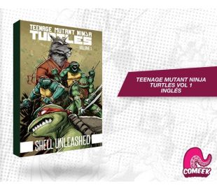 Teenage Mutant Tortugas Ninja Volume 1 Shell Unleashed