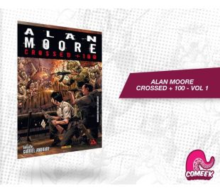 Crossed + 100 Vol 1 Alan Moore