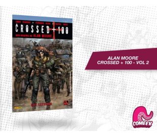 Crossed + 100 Vol 2 Alan Moore