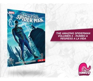 The Amazing Spiderman Volumen 4 Rumbo a Regreso a la Vida