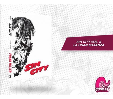 Sin City Volumen 3 La Gran Matanza