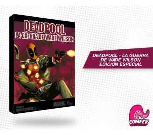 Deadpool La Guerra de Wade Wilson Edición Especial