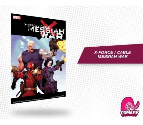 X-Force Cable Messiah War X-Force Cable Messiah War