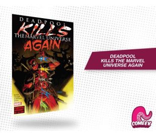 Deadpool kills The Marvel Universe Again