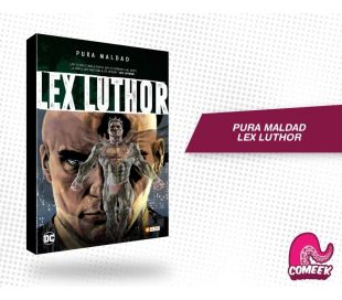 Pura Maldad Lex Luthor