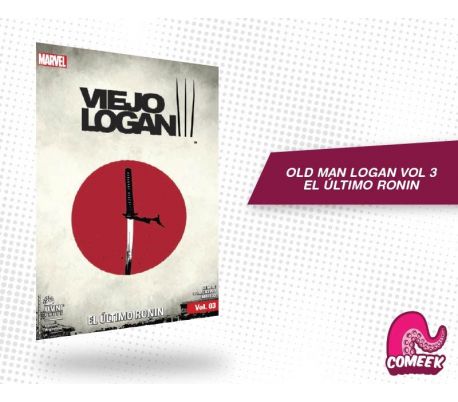 Old Man Logan Vol 3 El Último Ronin