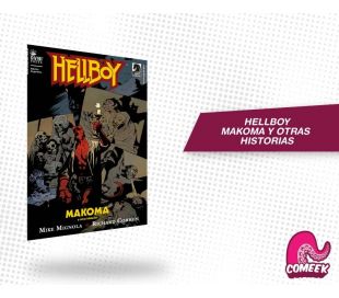 Hellboy Makoma y otras historias